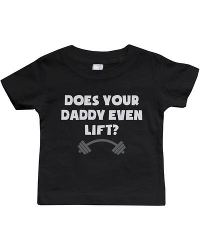 "Does Your Dad Even Lift?" Onesie